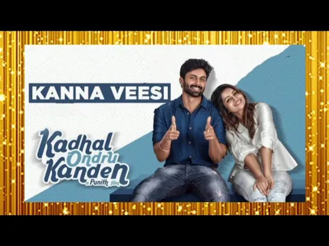 Download MP3 Kanna Veesi Song Lyrics in tamil