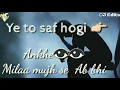 Download Lagu Ye dil kiyo toda kiyo toda agle 100 janam tere sath mare