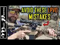 My Low Power Variable Optic Mistakes