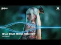 Lagu Nonstop Tik Tok 2026 ♫ BXH Nhạc Trẻ Remix Hay Nhất Hiện Nay - Nhạc Trẻ Remix Hot Trend Triệu View