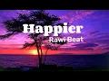 Download Lagu Slow Remix...!! Happier - Rawi Beat (edit video by Livvysyaaprilia)