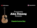 Download Lagu Fourtwnty - Aku Tenang (Female Lower Key) Karaoke Akustik (Gitar + Lirik)