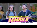 Download Lagu SEMBILU - DARA AYU X BAJOL NDANU (OFFICIAL MUSIC VIDEO)