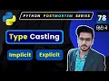 Type Casting in Python Type Conversion Python Full Course in Hindi
