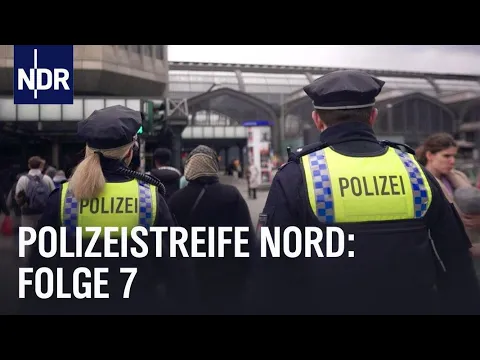 Download MP3 Rund um Deutschlands gefährlichsten Bahnhof | Polizeistreife Nord (7/8) | NDR Doku