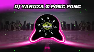 Download DJ YAKUZA X PONG PONG  BASS BOOSTED MP3
