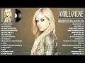 Lagu Avril Lavigne Greatest Hits Full Album 2025 - Avril Lavigne Best Songs Playlist 2025