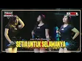 Download Lagu SETIA UNTUK SELAMANYA PUTRI NANDIKA ZARIMA JANDUT