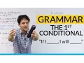 Learn English Grammar The First Conditional