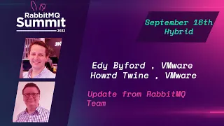 update from rabbitmq core team ed byford u0026 howard twine rabbitmq summit 2022