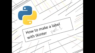 How to make a label with tkinter in Python part 1