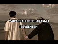 Download Lagu Yang Tlah Merelakanmu - Seveenten ( Speed up )