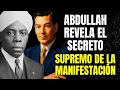 Lagu ABDULLAH REVELA EL SECRETO SUPREMO PARA MANIFESTAR CUALQUIER COSA CON FACILIDAD