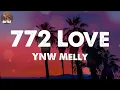 YNW Melly - 772 Love