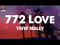 Download Lagu YNW Melly - 772 Love
