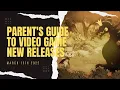 Parent s Guide to Game New Releases 22