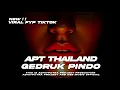 Download Lagu DJ BANTENGAN APT THAILAND| GEDRUK PINDO STYLE VIRAL FYP TIKTOK 2k24 | DSB MUSIC OFCL