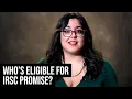 IRSC Promise Who s eligible