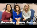 How to Become a News Anchor Episode 3