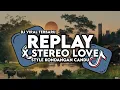Download Lagu DJ REPLAY X STEREO LOVE STYLE KONDANGAN CANDU VIRAL TIKTOT TERBARU BY RONAPROJECTS