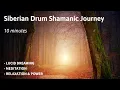 Download Lagu Siberian Drum Shamanic Healing Journey 10 min | Energy ambience meditation | Empower yourself