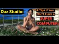 Daz Studio USING A SIMPLE COMPUTER