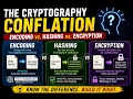 Encoding Hashing and Encryption Explained Clearing Up the Confusion