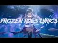 Lagu Honkai: Star Rail — Frozen Tides Lyrics