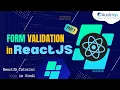 Form validation in ReactJS Part - 2 React JS Tutorial in Hindi