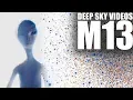 Download Lagu M13 - Alien Life - Deep Sky Videos