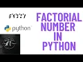 Factorial of a Number in Python