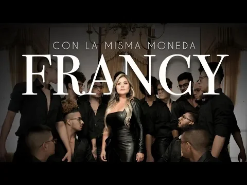 Download MP3 Francy - Con la misma moneda (Video Oficial)