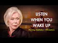 Download Lagu Morning Meditation and Affirmations with Louise Hay Start Your Day Right