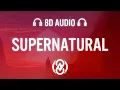 Download Lagu Ariana Grande - supernatural (Lyrics) | 8D Audio 🎧