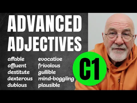 Download MP3 20 Advanced Adjectives (C1) to Build Your Vocabulary | Advanced English