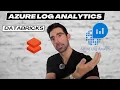 Azure Log Analytics Databricks - Analyze logs from Log Analytics in Databricks using Python