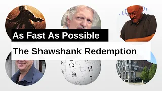 The Shawshank Redemption As Fast As Possible