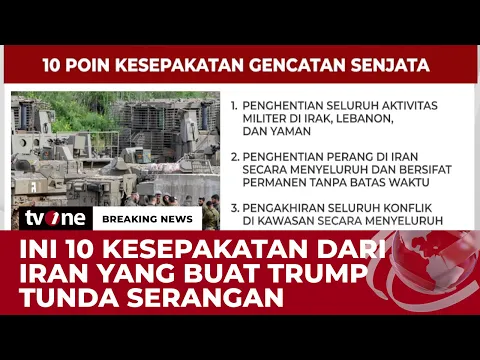 ni Isi 10 Poin Kesepakatan Gencatan Senjata Antara Iran dan AS