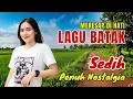 LAGU BATAK MERESAP HATI | Terbaik \u0026 Populer Sepanjang Masa