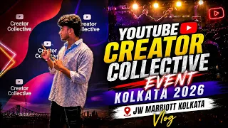 YouTube Ne Invite Kiya! 😍 | Creator Collective Event Kolkata 2026 | Full Vlog