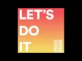 Lagu All Talk - Let's Do It (Official Audio)