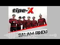Download Lagu DJ TIPE X SALAM RINDU REMIX