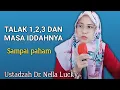 Download Lagu Terbaru! Talak 1,2,3 dan masa idahnya || Ustadzah Dr. Nella Lucky