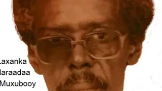 Maxamed S Tubeec Iyo Laxankii Daraadaa Muxubooy 