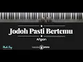 Download Lagu Jodoh Pasti Bertemu - Afgan (KARAOKE PIANO - MALE KEY)
