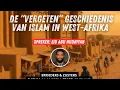 Lagu De vergeten geschiedenis van Islam in West-Afrika l Spreker: Eid abu Hudayfah