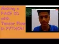 Making a FACE ID program with Tensor Flow in Python