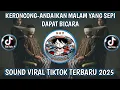 Lagu KERONCONG-ANDAIKAN MALAM YANG SEPI DAPAT BICARA || CINTA TAK TERBATAS WAKTU SOUND FYP TIKTOK TERBARU
