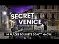 Venice Italy Top 10 Hidden Gems and Secret Spots you need to visit