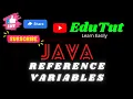Reference Variables Java For Beginners EduTut Learn Easily in Tamil